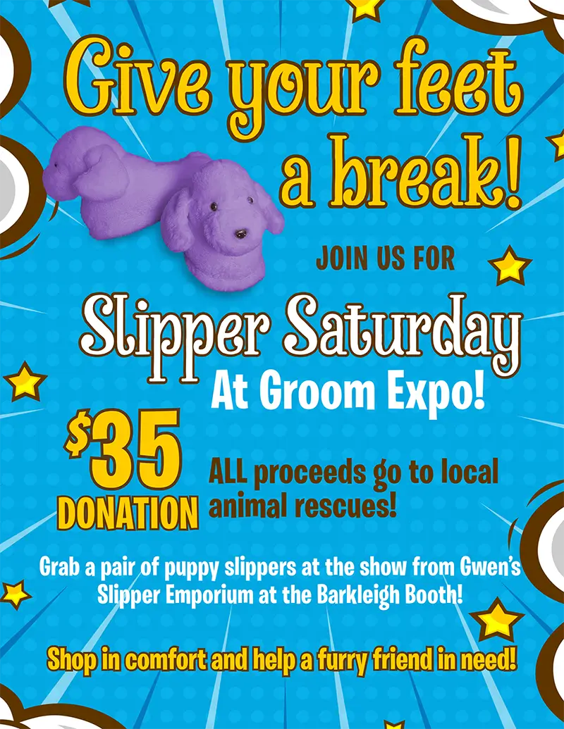 Slipper Saturday at Groom Expo
